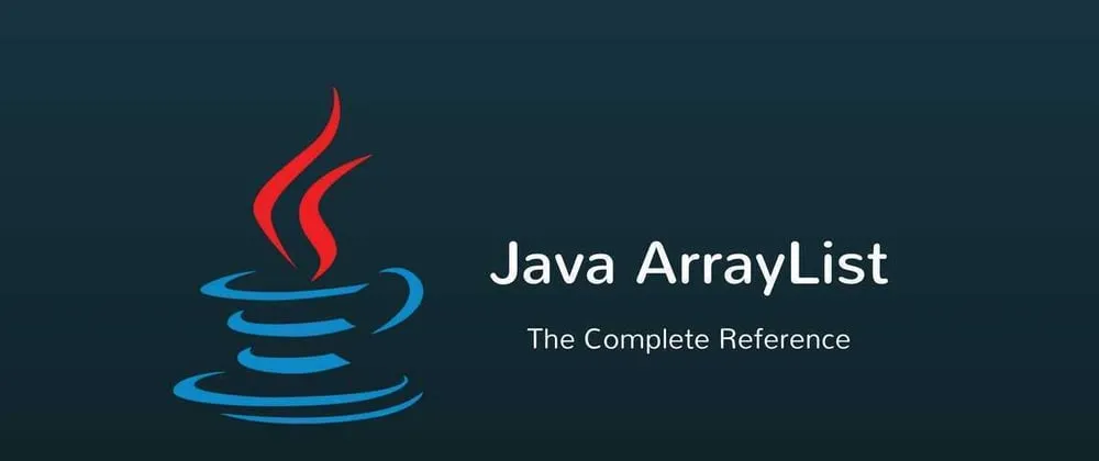 Mastering Java ArrayLists: A Comprehensive Guide 📚✨
